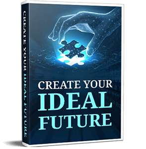 Free Bonus #2:Create Ideal Future